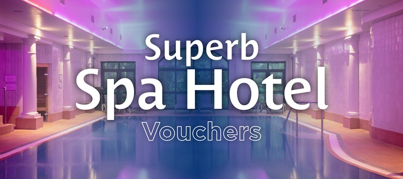 Superb spa hotel vouchers